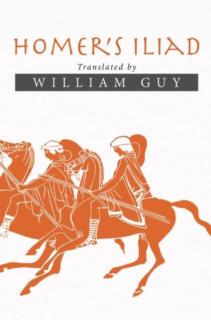 William Guy - Homer'S Iliad, E-bok