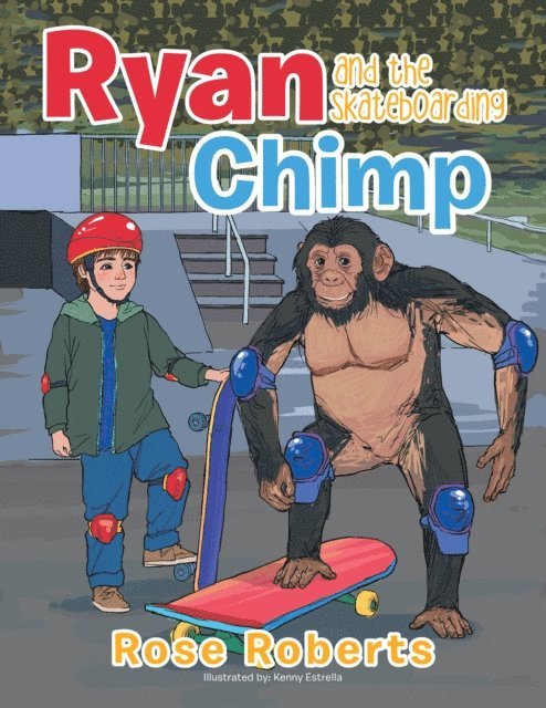 Rose Roberts - Ryan and the Skateboarding Chimp, E-bok