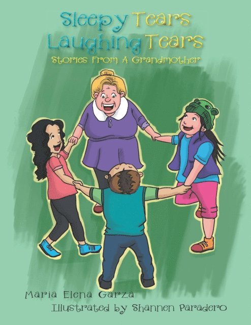 Maria Elena Garza - Sleepy Tears Laughing Tears, E-bok