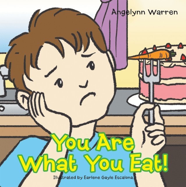 Angelynn Warren - You Are What You Eat!, E-bok