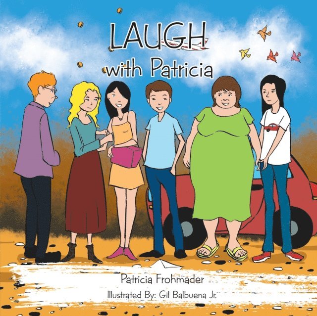 Patricia Frohmader - Laugh with Patricia, E-bok. Tillgänglighet: Lägg i varukorg