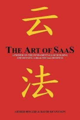 Ahmed Bouzid, David Rennyson - Art of SaaS, Häftad. Tillgänglighet: Lägg i varukorg