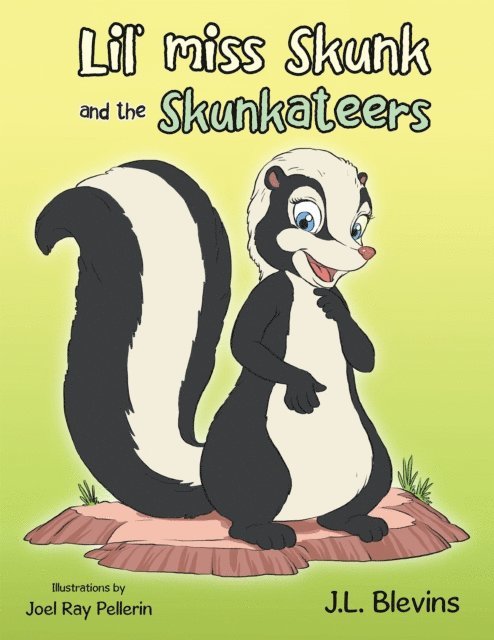 J.L. Blevins - Lil' Miss Skunk and the Skunkateers, E-bok. Tillgänglighet: Lägg i varukorg