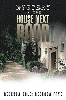 Rebecca Cole, Rebecca Frye - Mystery of the House Next Door, Häftad
