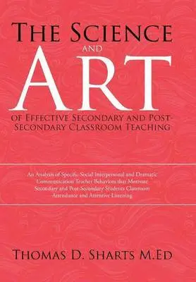 Thomas D Sharts M Ed - Science and Art of Effective Secondary and Post-Secondary Classroom Teaching, Inbunden. Tillgänglighet: Lägg i varukorg