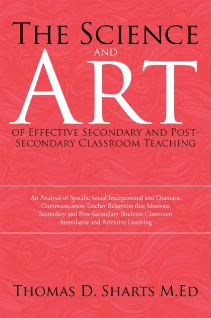 Thomas D. Sharts M.Ed - Science and Art of Effective Secondary and Post-Secondary Classroom Teaching, E-bok. Tillgänglighet: Lägg i varukorg