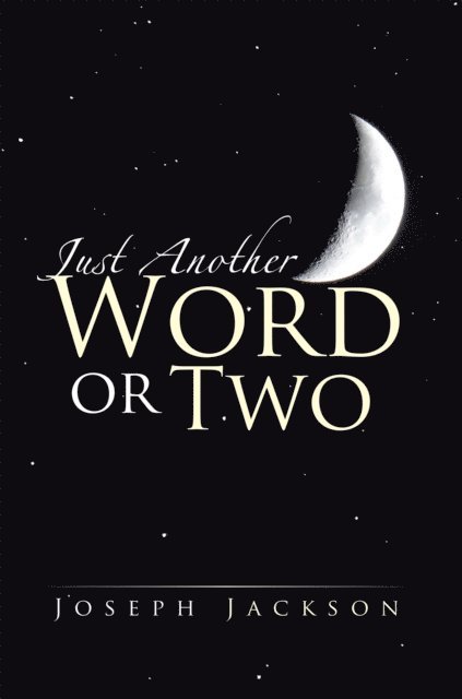 Joseph Jackson - Just Another Word or Two, E-bok