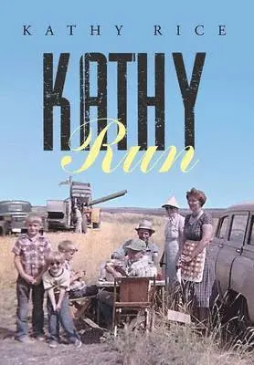 Kathy Rice - Kathy Run, Inbunden. Tillgänglighet: Lägg i varukorg