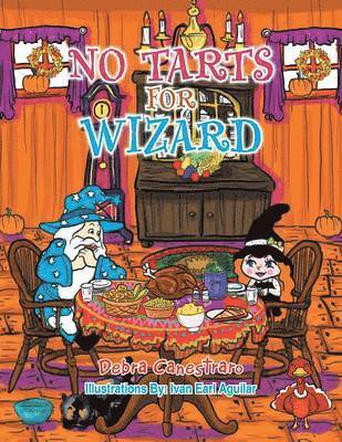 Debra Canestraro - No Tarts for Wizard, Häftad