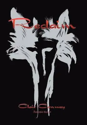Clair Conway - Reclaim, Inbunden. Tillgänglighet: Lägg i varukorg