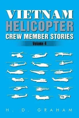 H D Graham - Vietnam Helicopter Crew Member Stories, Häftad. Tillgänglighet: Lägg i varukorg