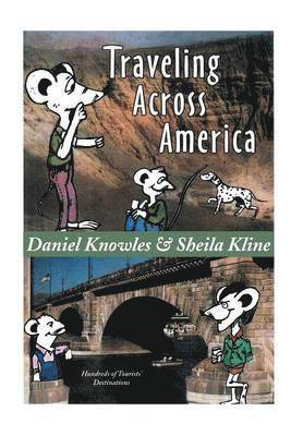 Daniel Knowles, Sheila Kline - Traveling Across America, Inbunden. Tillgänglighet: Lägg i varukorg