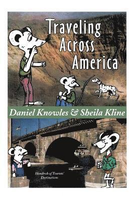 Daniel Knowles, Sheila Kline - Traveling Across America, Häftad. Tillgänglighet: Lägg i varukorg