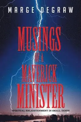 Marge Degraw - Musings of a Maverick Minister, Häftad. Tillgänglighet: Lägg i varukorg