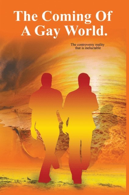 Michael Bernard - Coming of a Gay World, E-bok