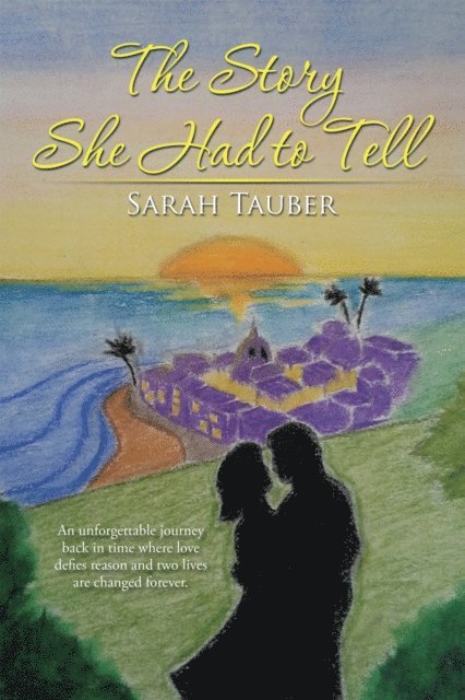 Sarah Tauber - Story She Had to Tell, E-bok