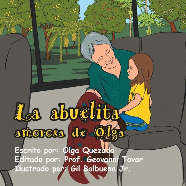 Olga Quezada, Prof. Geioovanni Tovar - La Abuelita Amorosa De Olga, E-bok. Tillgänglighet: Lägg i varukorg