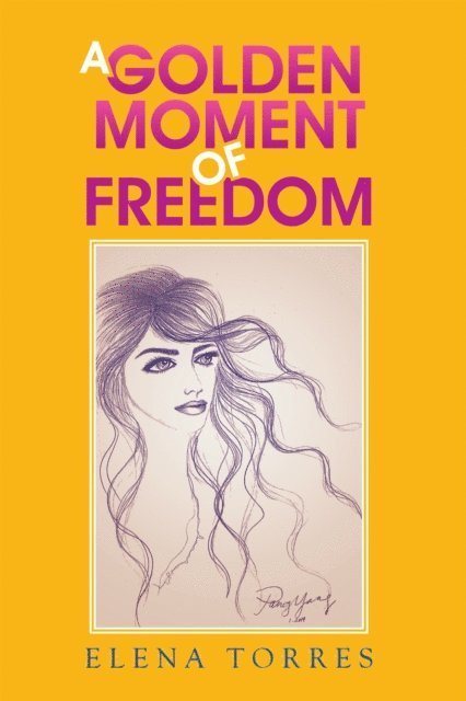 Elena Torres - Golden Moment of Freedom, E-bok. Tillgänglighet: Lägg i varukorg