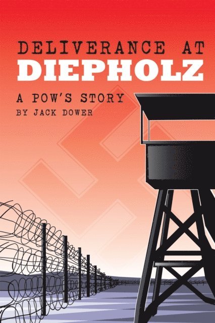 Jack Dower - Deliverance at Diepholz, E-bok