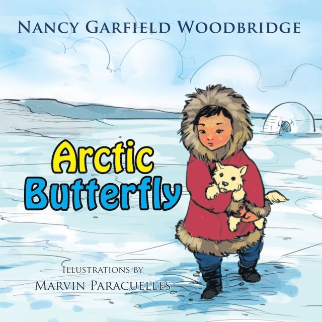 Nancy Garfield Woodbridge - Arctic Butterfly, E-bok