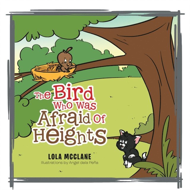 Lola McClane - Bird Who Was Afraid of Heights, E-bok