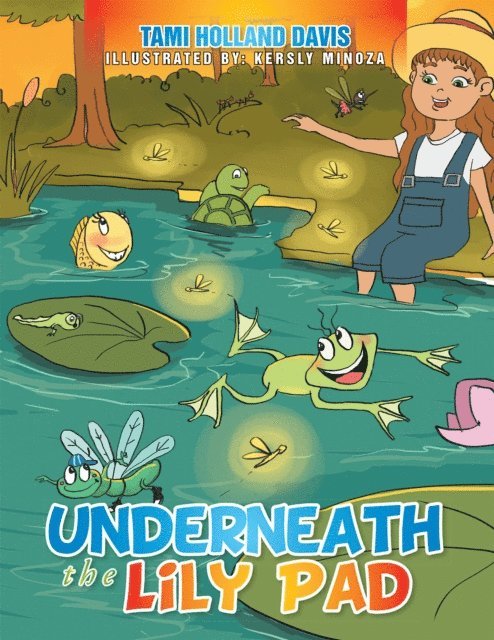 Tami Holland Davis - Underneath the Lily Pad, E-bok