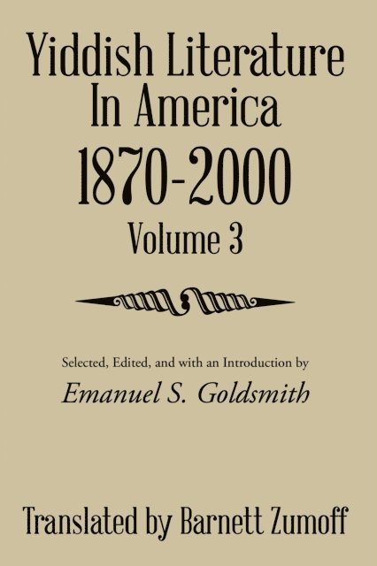 Emanuel  S. Goldsmith - Yiddish Literature in America 1870-2000, E-bok