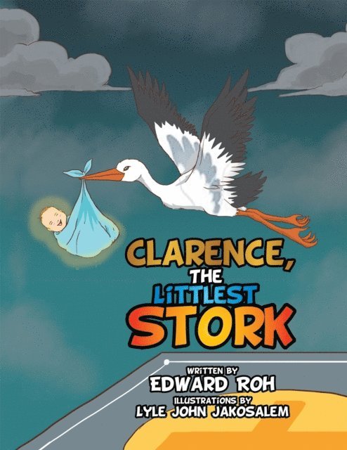 Edward Roh - Clarence, the Littlest Stork, E-bok
