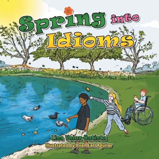 Lisa Velez-Batista - Spring Into Idioms, E-bok