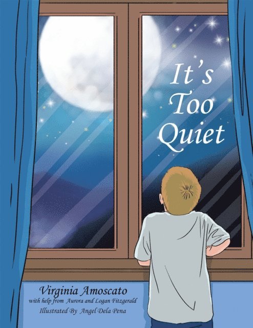 Virginia Amoscato - It'S Too Quiet, E-bok