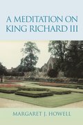 Meditation on King Richard Iii
