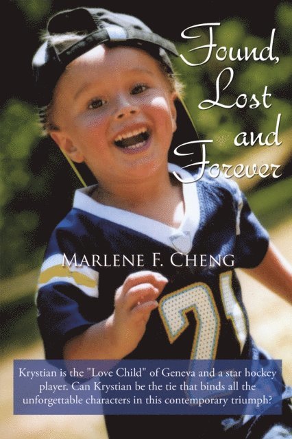 Marlene F. Cheng - Found, Lost and Forever, E-bok