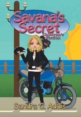 Sandra C Addis - Savana's Secret, Inbunden