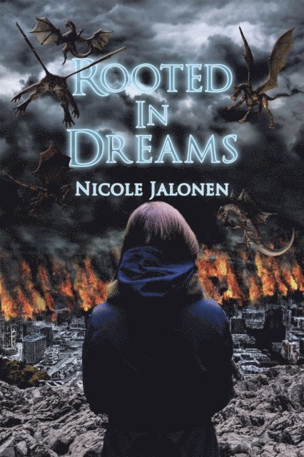 Nicole Jalonen - Rooted in Dreams, E-bok