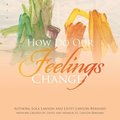 How Do Our Feelings Change?