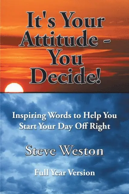 Steve Weston - It's Your Attitude - You Decide!, E-bok. Tillgänglighet: Lägg i varukorg