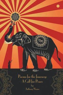 Anthony Megna - Poems for the Journey, Häftad