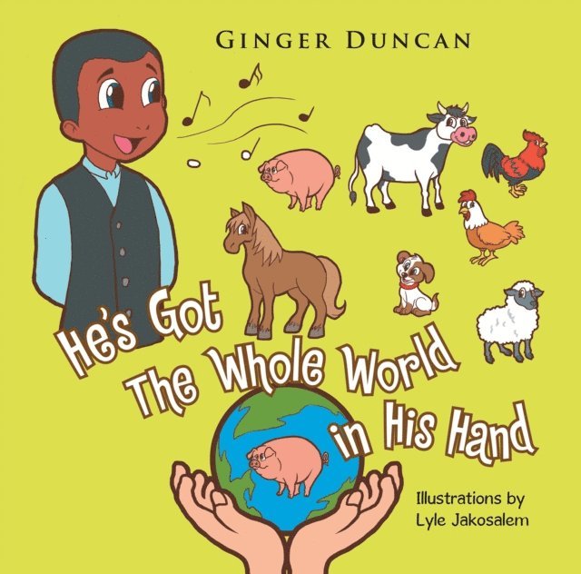 Ginger Duncan - He'S Got the Whole World in His Hand, E-bok