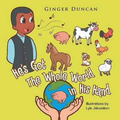Ginger Duncan - He's Got The Whole World in His Hand, Häftad