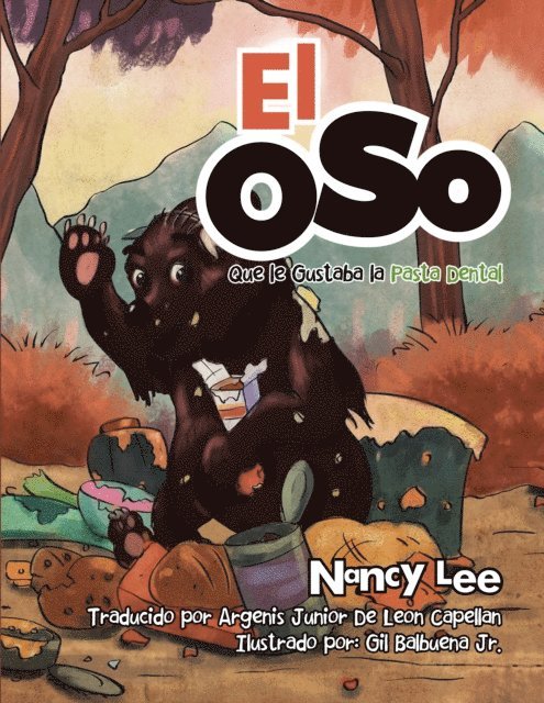 Nancy Lee - El Oso Que Le Gustaba La Pasta Dental, E-bok