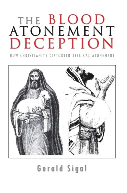 Gerald Sigal - Blood Atonement Deception, E-bok. Tillgänglighet: Lägg i varukorg