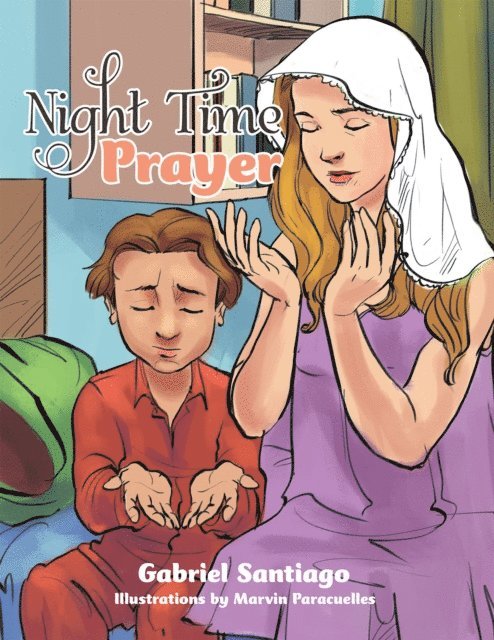 Gabriel Santiago - Night Time Prayer, E-bok