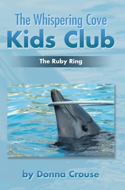 Donna Crouse - Whispering Cove Kids Club, E-bok