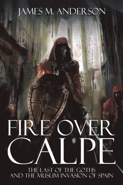 James M. Anderson - Fire over Calpe, E-bok