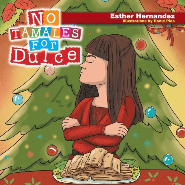 Esther Hernandez - No Tamales for Dulce, E-bok
