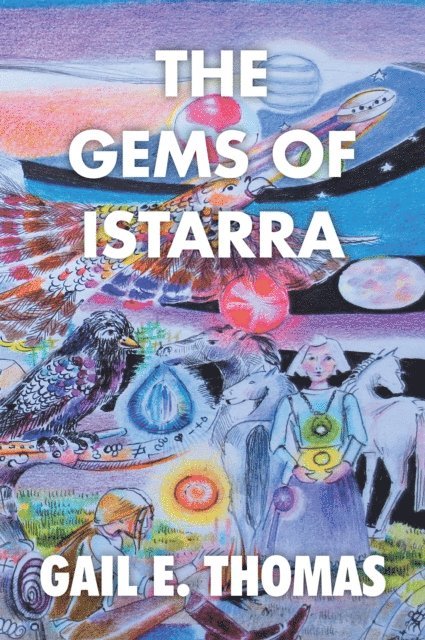 Gail E. Thomas - Gems of Istarra, E-bok