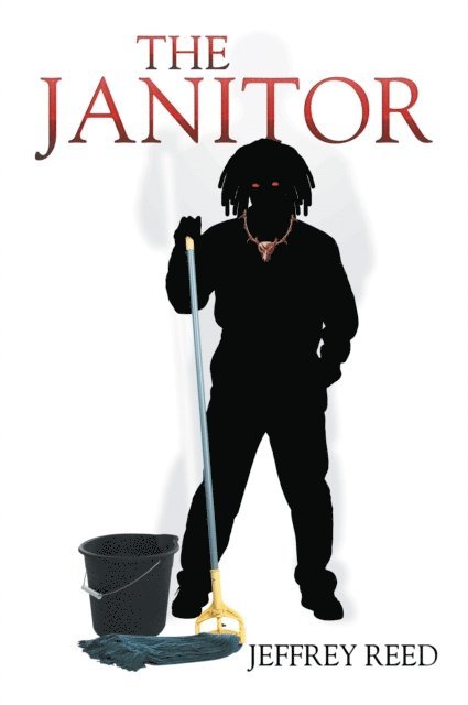 Jeffrey Reed - Janitor, E-bok