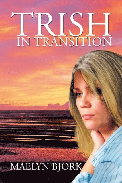 Maelyn Bjork - Trish in Transition, E-bok. Tillgänglighet: Lägg i varukorg