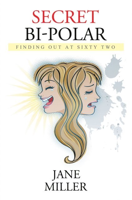Jane Miller - Secret Bi-Polar, E-bok