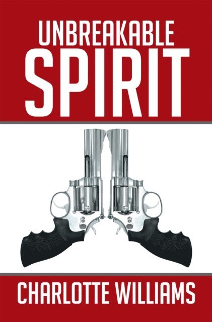 Charlotte Williams - Unbreakable Spirit, E-bok